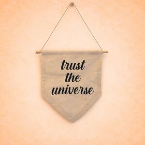 TRUST THE UNIVERSE WALL DECOR